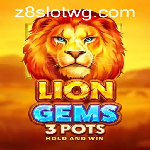 Descubra o Empolgante Mundo de LionGems3pots no Z8slot
